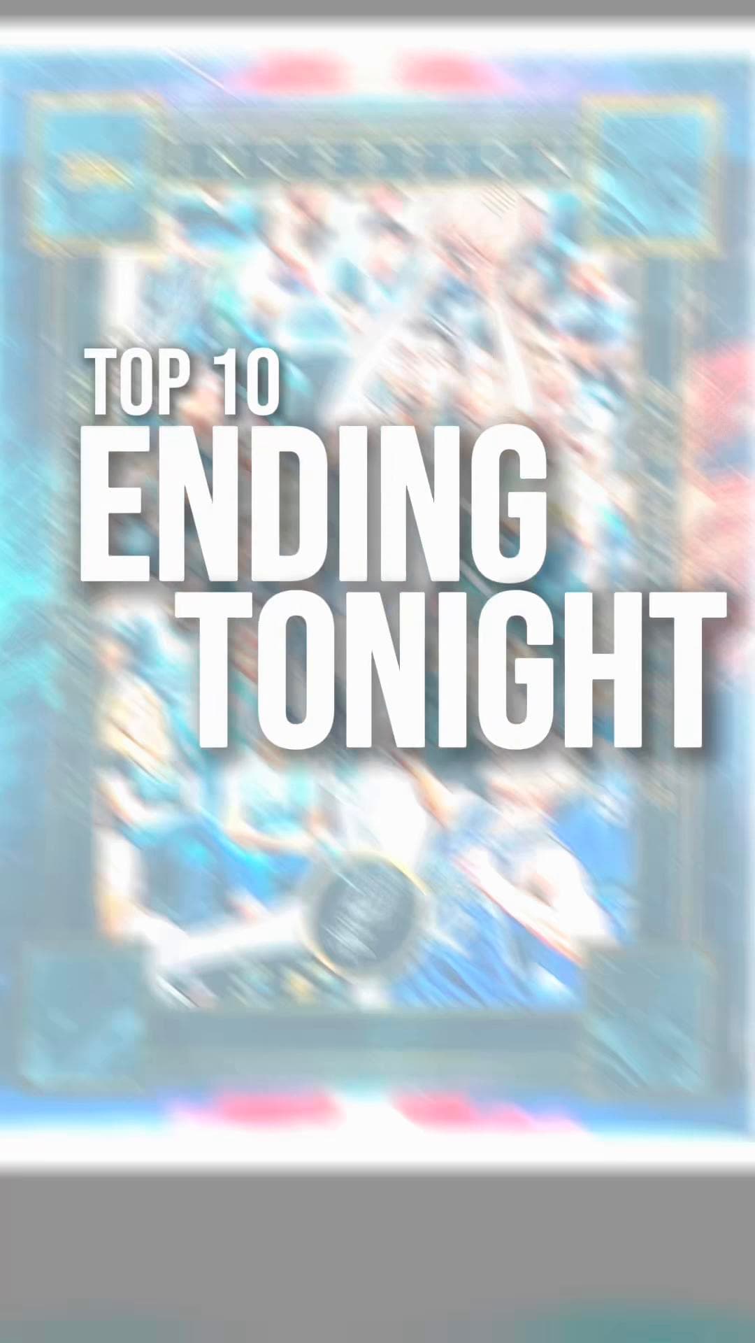🔥 TOP 10 AUCTIONS ENDING TONIGHT! 🔥 The clock is ticking! ⰠDon’t miss your chance to add some incredible cards and sealed wax to