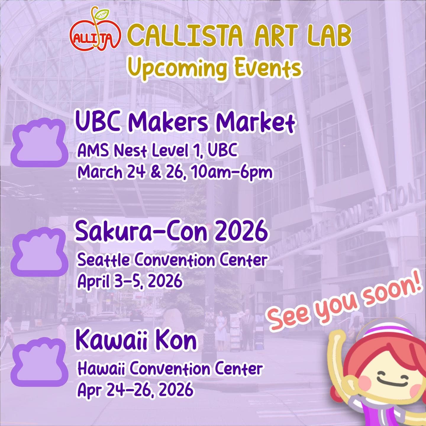This is my March & April market schedule and I’m especially excited for April because it’ll be my first time attending conventions in the U.