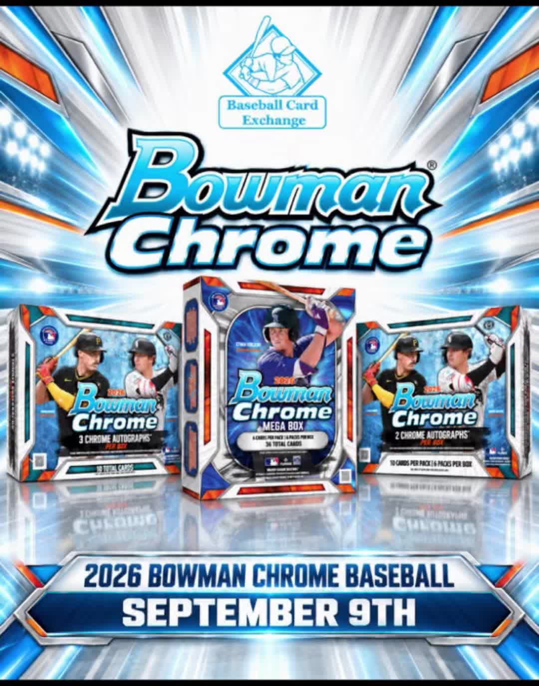 The chase begins TOMORROW! ⚾🔥 2026 Bowman Chrome Baseball arrives September 9th…loaded with top prospects, rookie cards, autographs, colorf