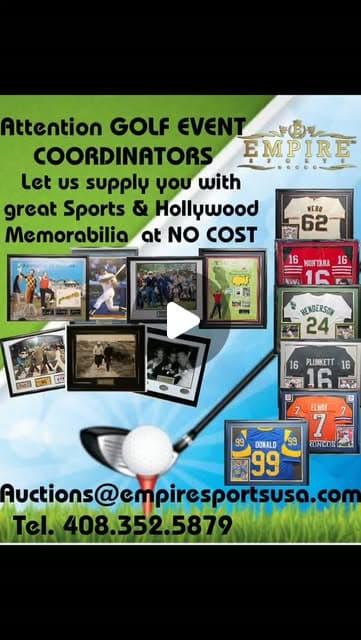 EMPIRE SPORTS USA
Charity Events, Sports Memorabilia & Picture Framing.
Auctions@empiresportsusa.com
Tel. 408.352.5879
WWW.EMPIRESPORTSUSA