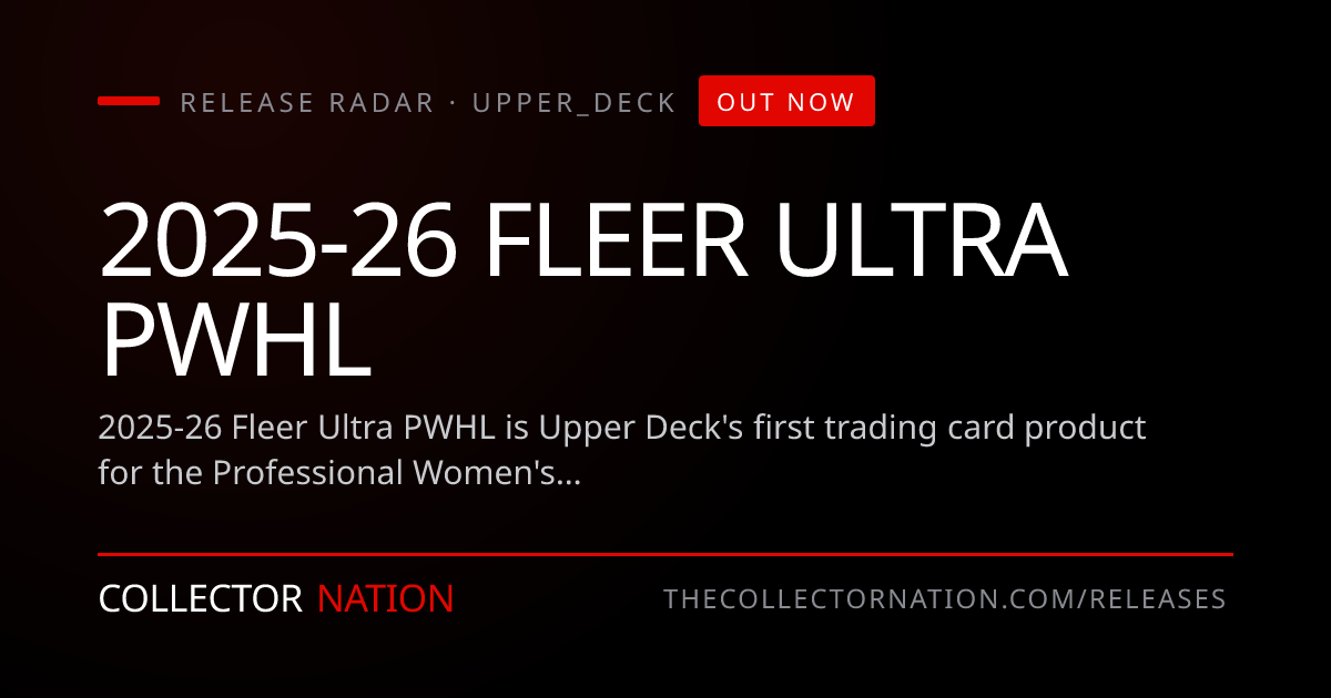 2025-26 Fleer Ultra PWHL | Collector Nation